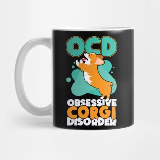 Obsessive Corgi Disorder Dog Pun Mug